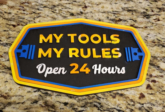 Laser Cut My Tools My Rules Sign